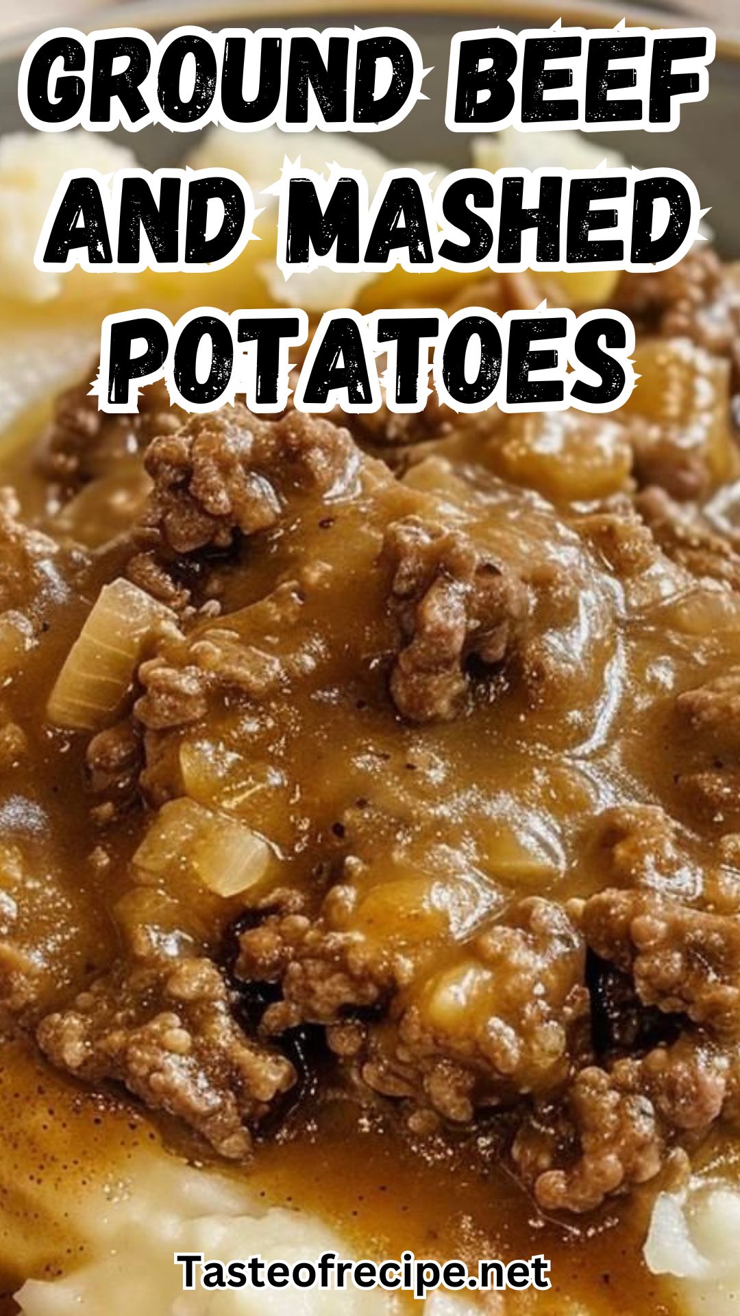 Ground Beef and Gravy Over Mashed Potatoes