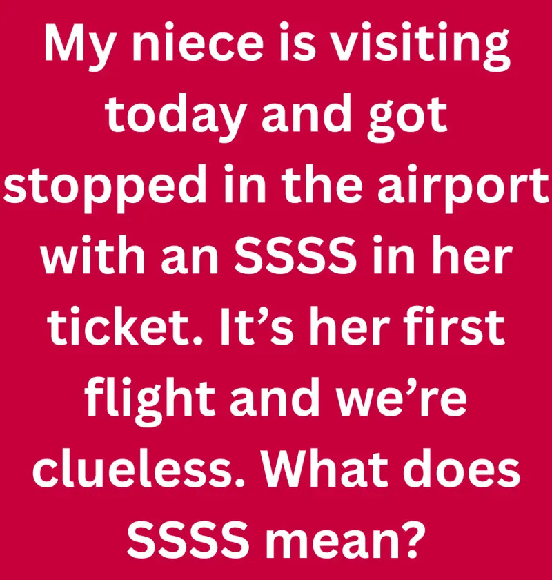 What’s Up with “SSSS” on Your Boarding Pass? Here’s What You Really Need to Know