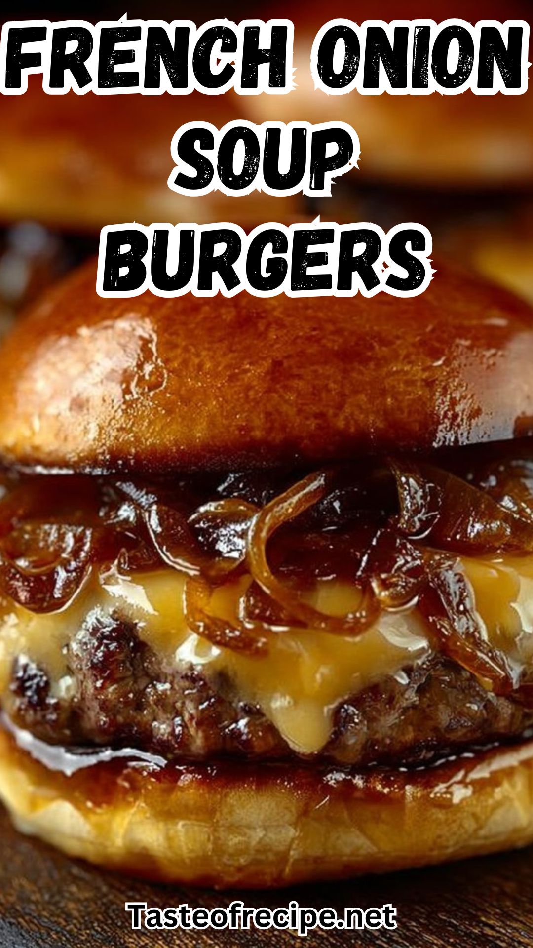 French Onion Soup Burgers — A Cozy Hug Between Two Buns