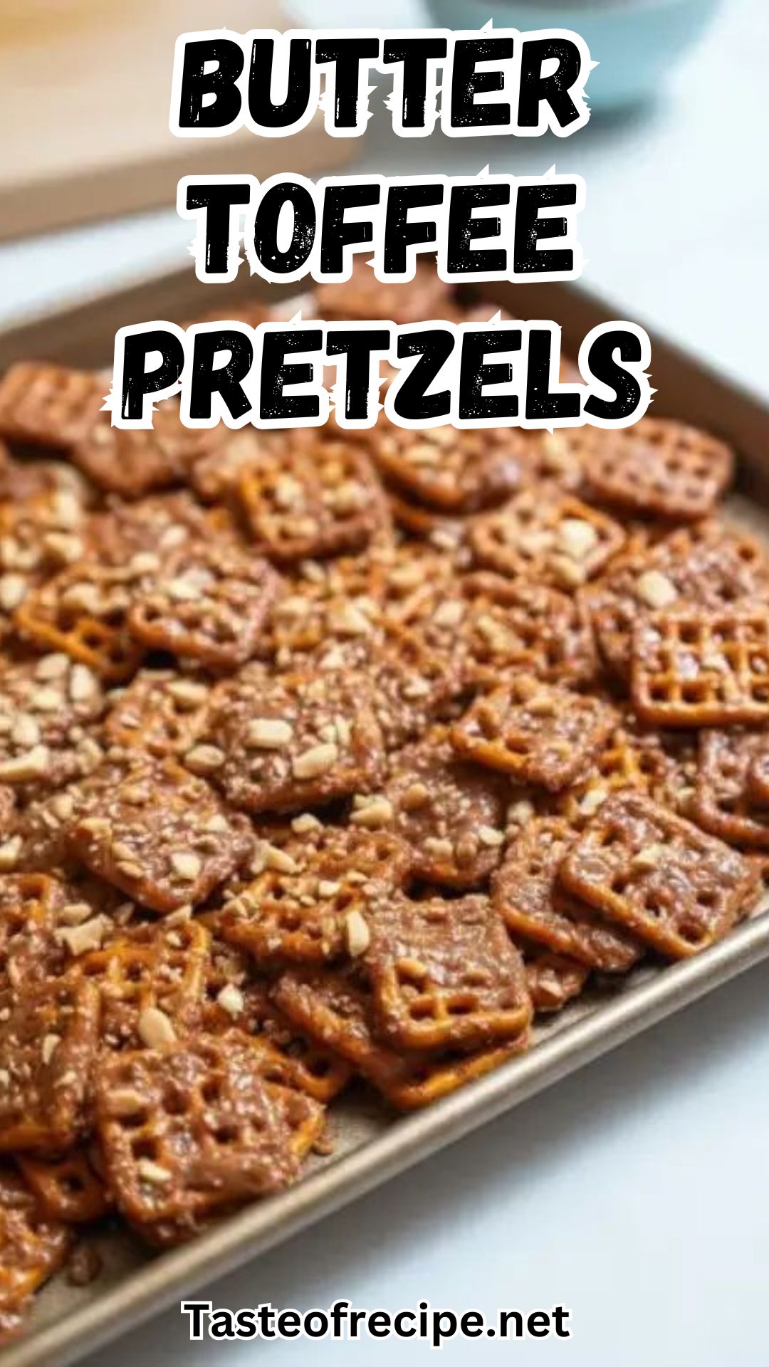 Butter Toffee Pretzels