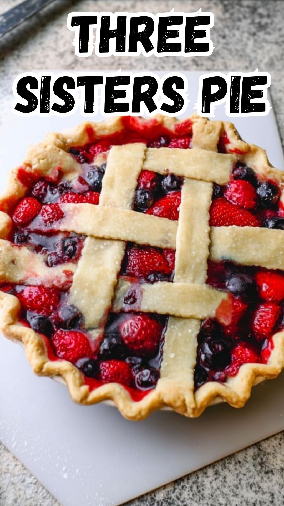 THREE SISTERS PIE THREE SISTERS PIE