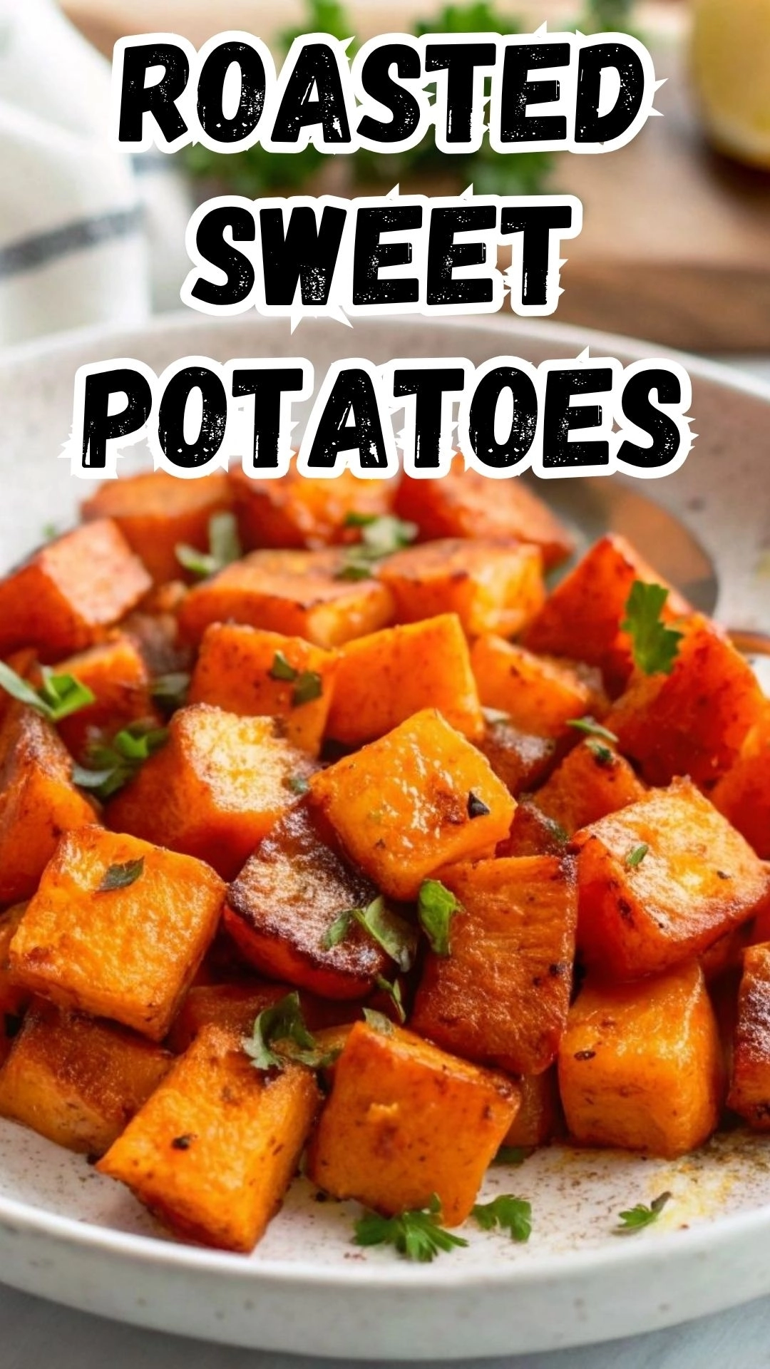 Roasted Sweet Potatoes Roasted Sweet Potatoes