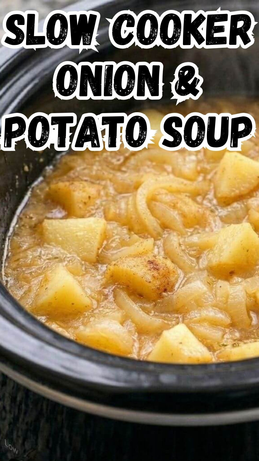 Slow Cooker 3-Ingredient Onion and Potato Soup Slow Cooker 3-Ingredient Onion and Potato Soup