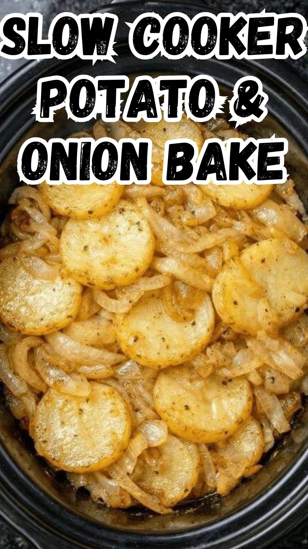 Slow Cooker Potato and Onion Bake Slow Cooker Potato and Onion Bake