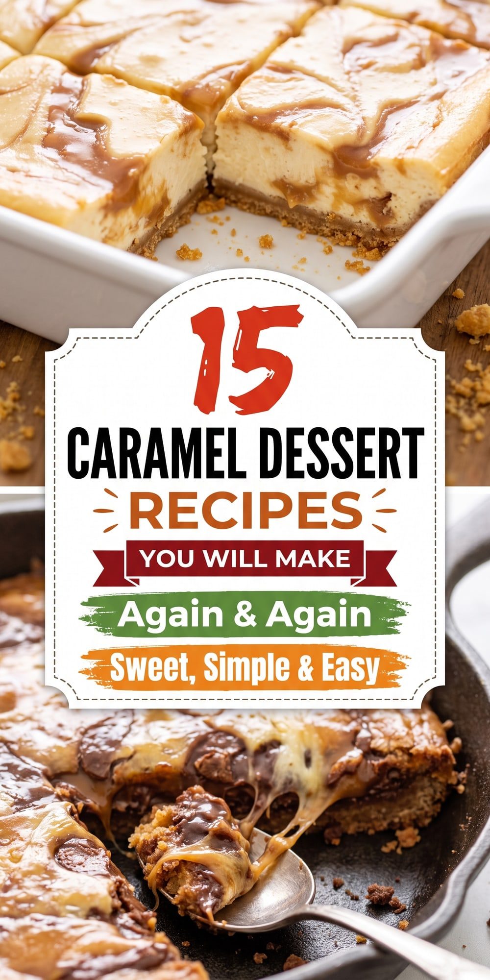 15 Caramel Dessert Recipes – collage of easy recipes